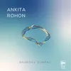 About Ankita Rohon Song